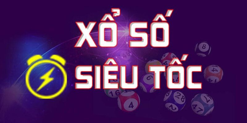 chi tiết xổ số siêu tốc tại hello88