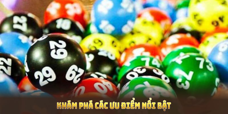 Khám phá các ưu điểm nổi bật của sảnh xổ số Hello88