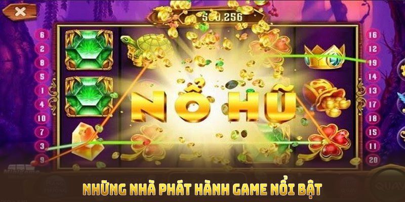 Những nhà phát hành game nổi bật kết hợp với nổ hũ Hello88