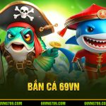 Bắn Cá 69VN – Thế Giới Săn Cá Đổi Thưởng Sôi Động Nhất 2025