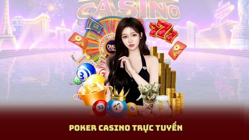 Poker Casino Trực Tuyến – Phân Tích Chiến Lược Chơi Hiệu Quả